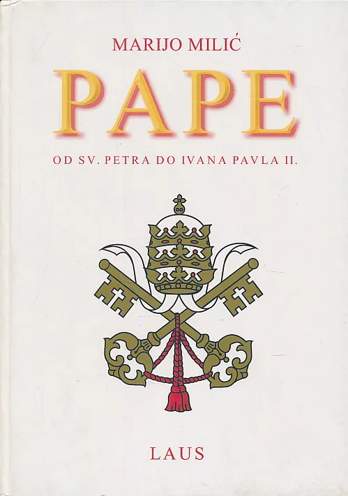 Pape od sv. Petra do Ivana Pavla II.