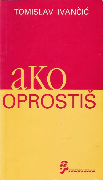 Ako oprostiš