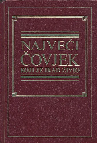 Najveći čovjek koji je ikad živio