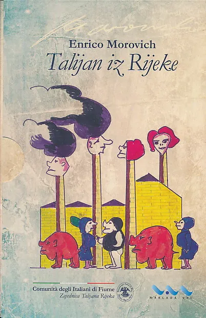 Talijan iz Rijeke/Un italiano di Fiume