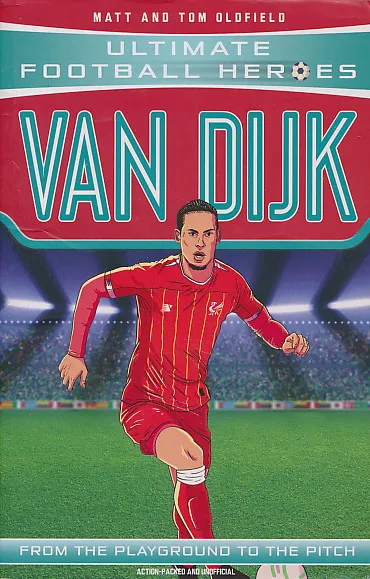 Van Dijk : from the Playground to the Pitch