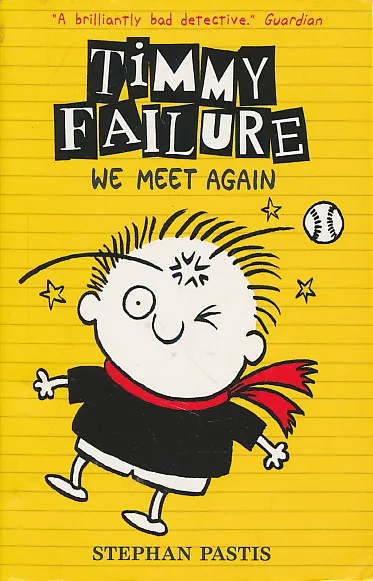 Timmy Failure : We Meet Again