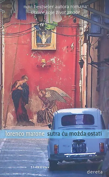 Sutra ću možda ostati