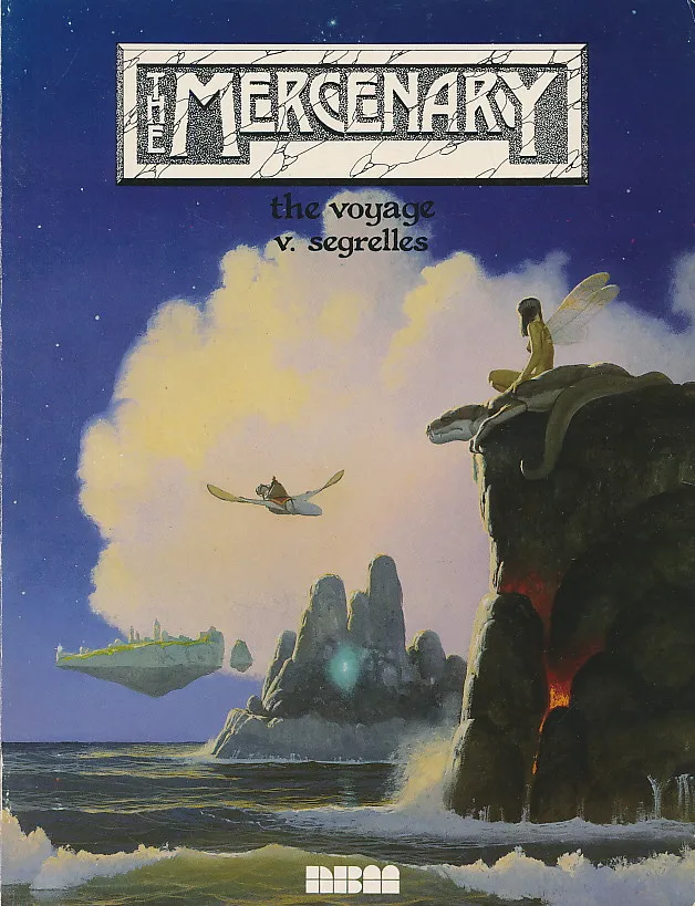 The Mercenary : the voyage