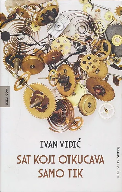 Sat koji otkucava samo tik : roman
