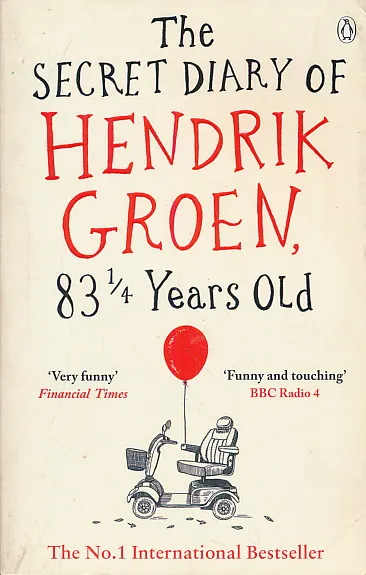 The Secret Diary of Hendrik Groen, 83 1/4 Years Old