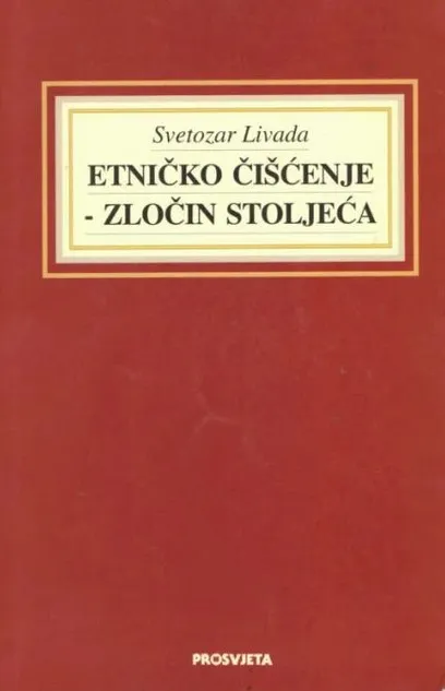Etničko čišćenje - Zločin stoljeća