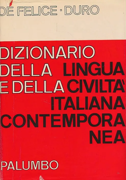 Dizionario della lingua e della civilta Italiana contemporanea