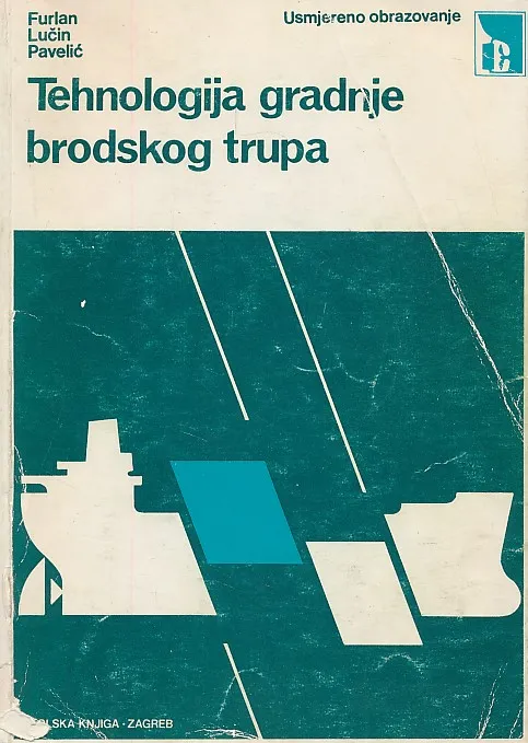 Tehnologija gradnje brodskog trupa