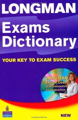 Longman Exams Dictionary : Your Key to Exam Success