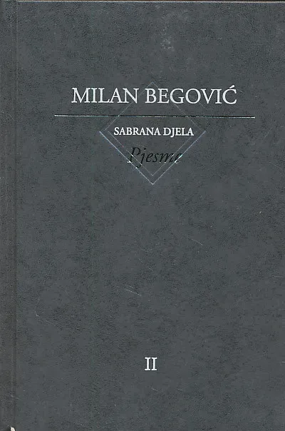 Sabrana djela Milana Begovića sv. II Pjesme II