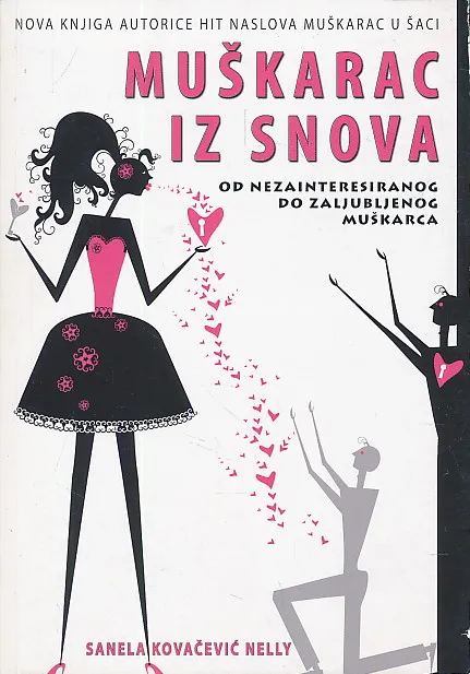Muškarac iz snova : od nezainteresiranog do zaljubljenog muškarca