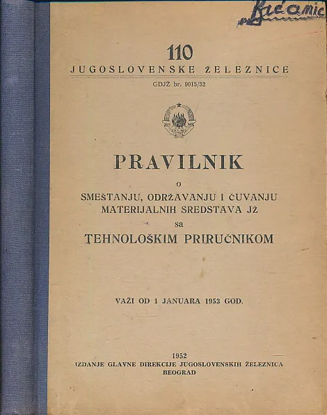 Pravilnik o smeštanju, održavanju i čuvanju materijalnih sredstava JŽ sa tehnološkim priručnikom