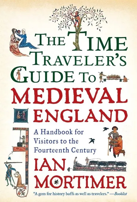 The Time Traveller's Guide to Medieval England