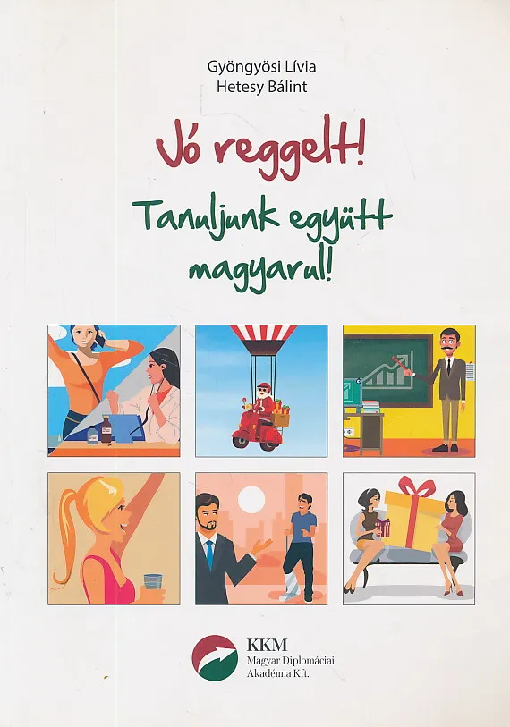 Jó Reggelt! - Tanuljunk Együtt Magyarul!