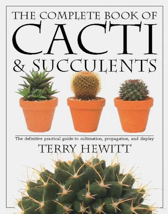 The Complete Book of Cacti and Succulents
