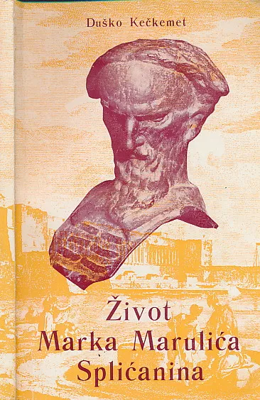 Život Marka Marulića Splićanina