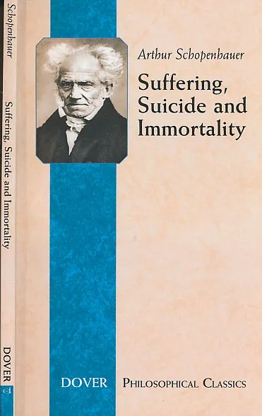 Suffering, Suicide and Immortality