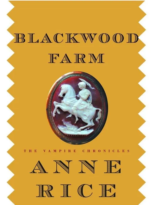 Blackwood Farm: The Vampire Chronicles