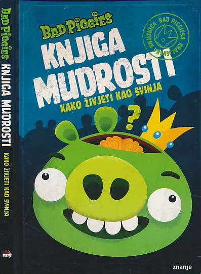 Knjiga mudrosti : kako živjeti kao svinja