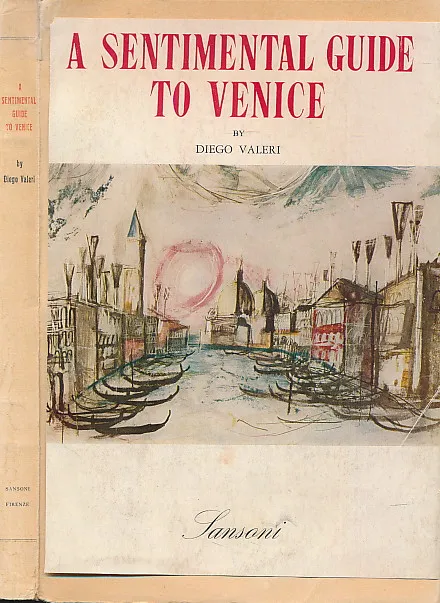 A sentimental guide to Venice