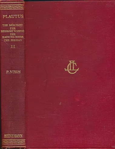Plautus. Vol 3 [only]: Merchant, Braggart Warrior, Haunted House, The Persian.