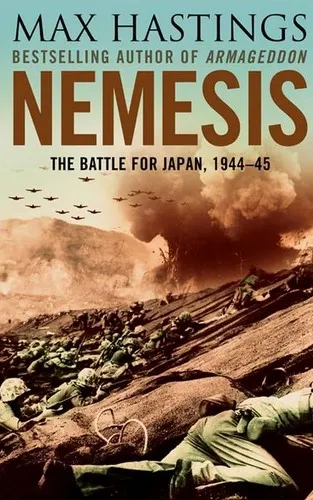Nemesis: The Battle For Japan 1944-45