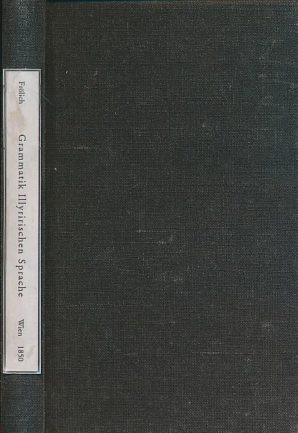 Theoretisch-praktische Grammatik der ilirischen Sprache