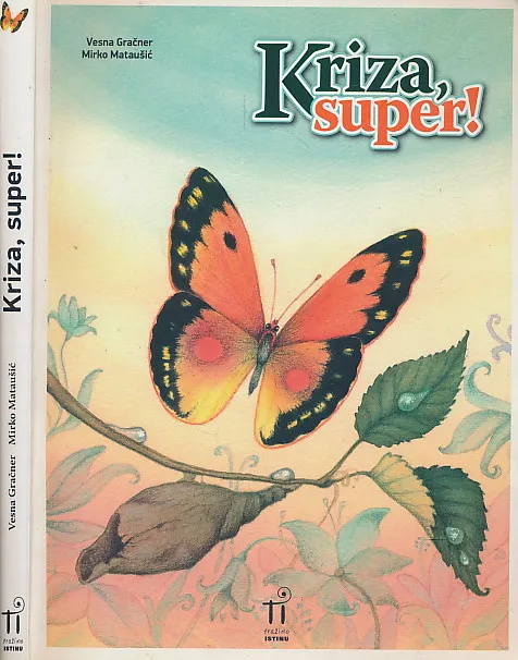 Kriza, super!