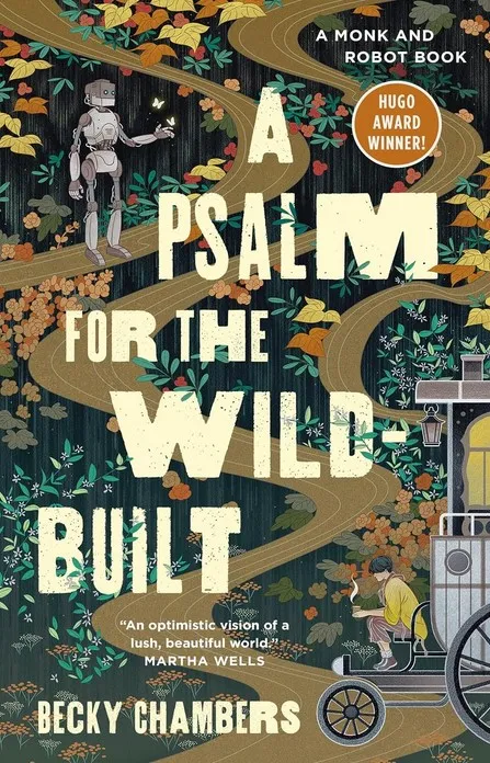 A Psalm for the Wild-Built (Monk & Robot Book 1)