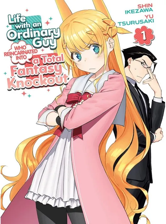 Life With An Ordinary Guy Who Reincarnated Into A Total Fantasy Knockout 1