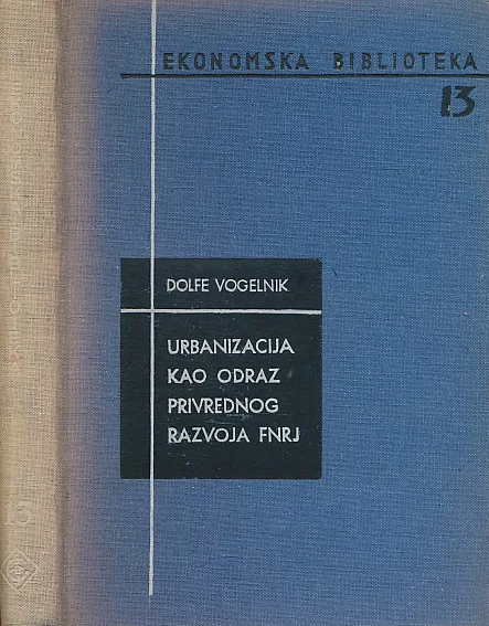 Urbanizacija kao odraz privrednog razvoja FNRJ