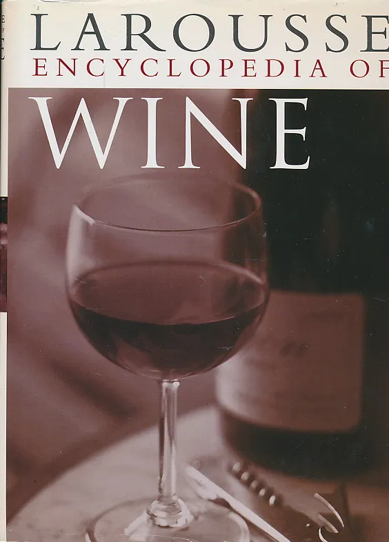 Larousse Encyclopedia of Wine