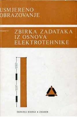 Zbirka zadataka iz osnova elektrotehnike