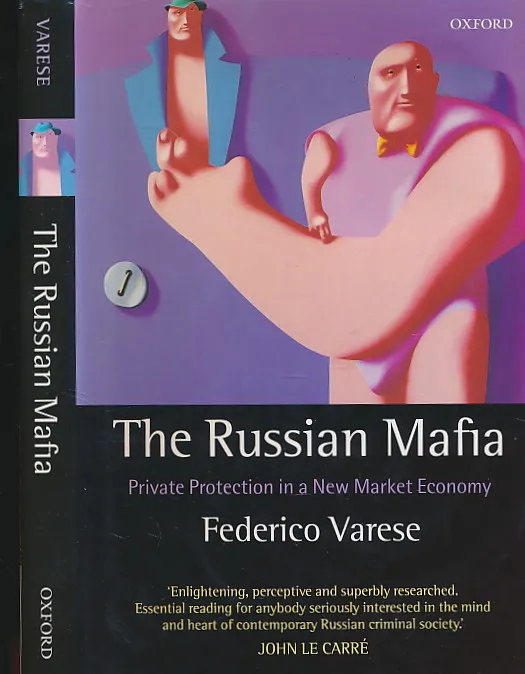 The Russian Mafia: Private Protection in a New Market Economy