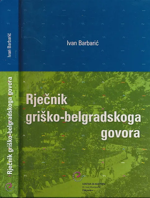 Rječnik griško-belgradskoga govora