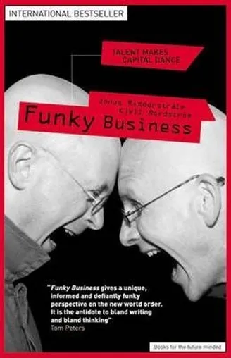 Funky Business : Talent Makes Capital Dance