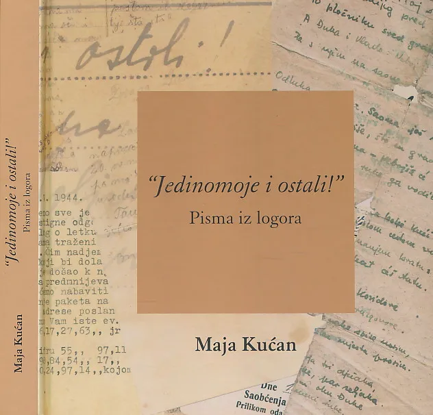 Jedinomoje i ostali : Pisma iz logora