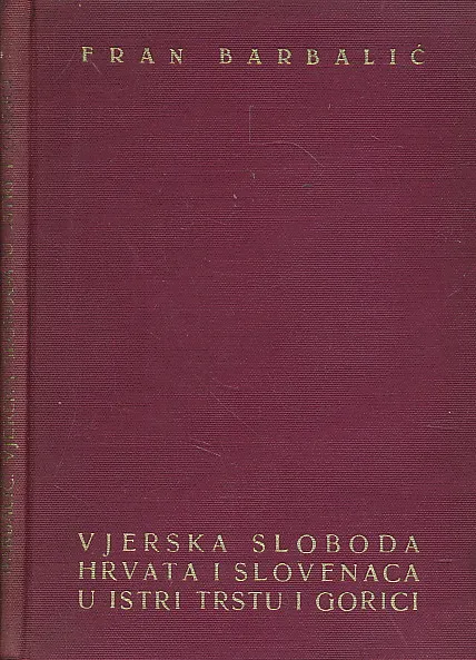 Vjerska sloboda Hrvata i Slovenaca u Istri, Trstu i Gorici