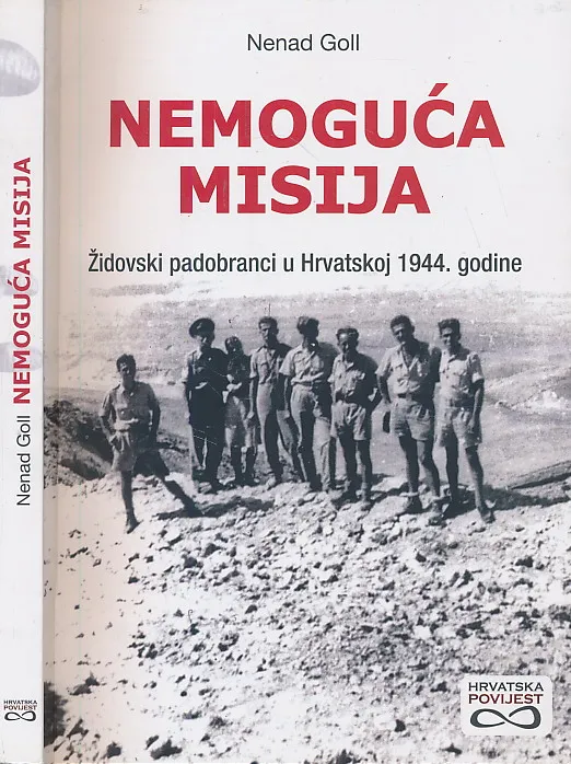 Nemoguća misija. Židovski padobranci u >Hrvatskoj 1944. godine