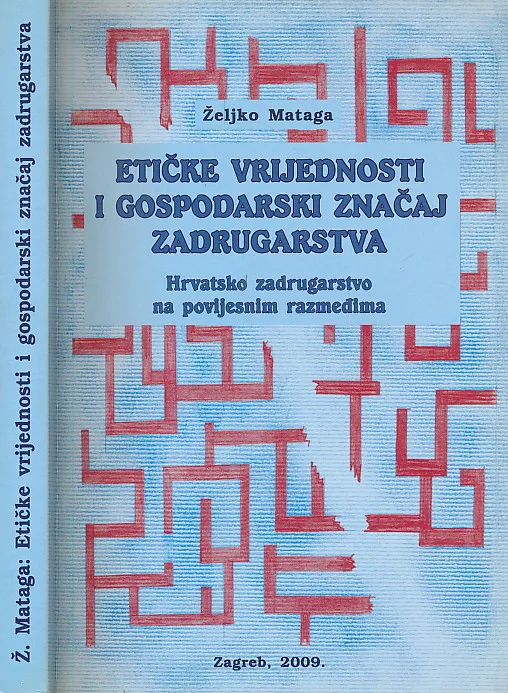 Etičke vrijednosti i gospodarski značaj zadrugarstva