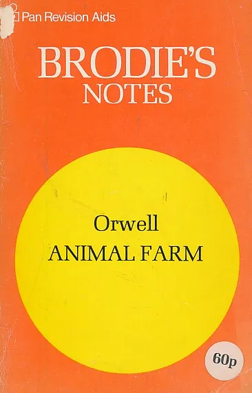 Brodie's Notes on George Orwell's Animal Farm