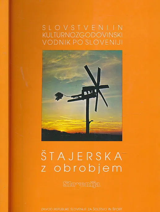 Slovstveni in kulturnozgodovinski vodnik po sloveniji - Štajerska z obrobjem