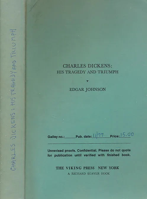 CHARLES DICKENS :  His Tragedy and Triumph