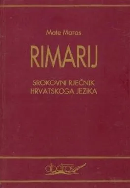 Rimarij : srokovni rječnik hrvatskoga jezika