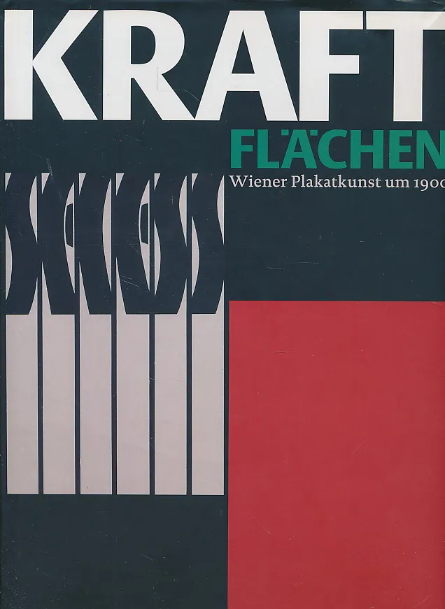Kraftflächen: Wiener Plakatkunst um 1900