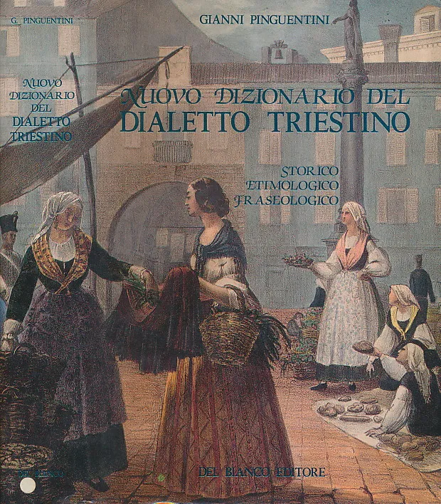 Nuovo dizionario dialetto triestino
