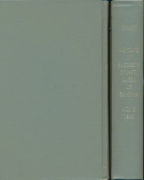 Memoirs of Elizabeth Stuart, Queen of Bohemia 1-2