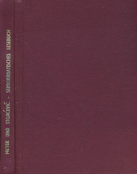 Serbokroatisches Lesebuch [Serbo-Kroatisches Lesebuch]
