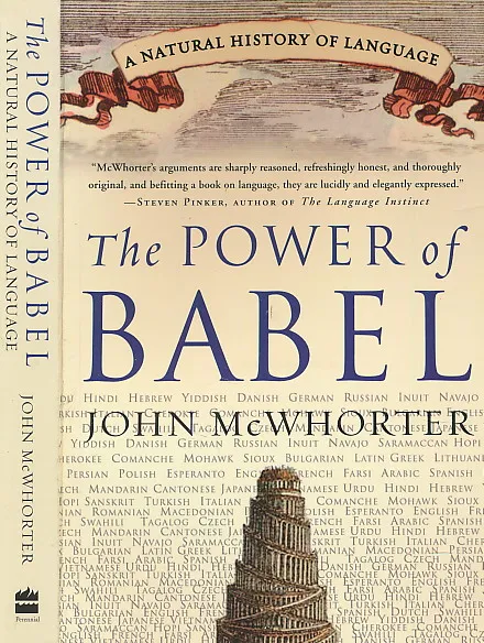 The Power of Babel: A Natural History of Language